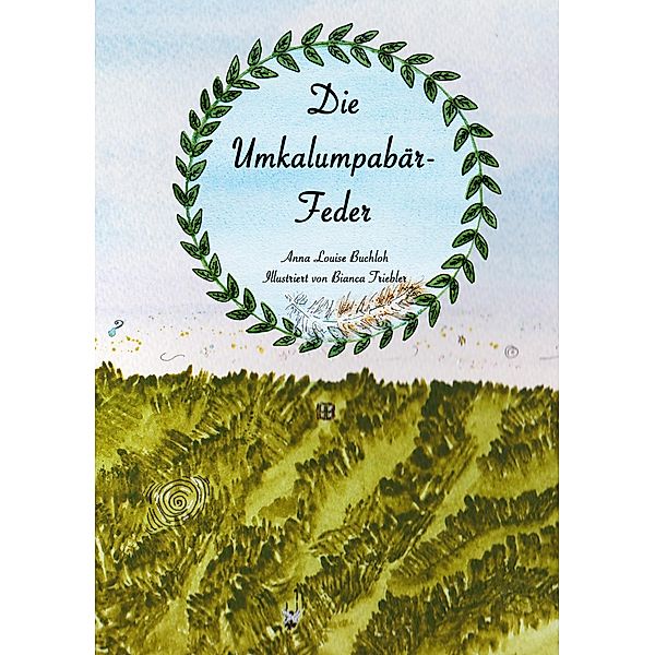 Die Umkalumpabär-Feder, Anna Louise Buchloh