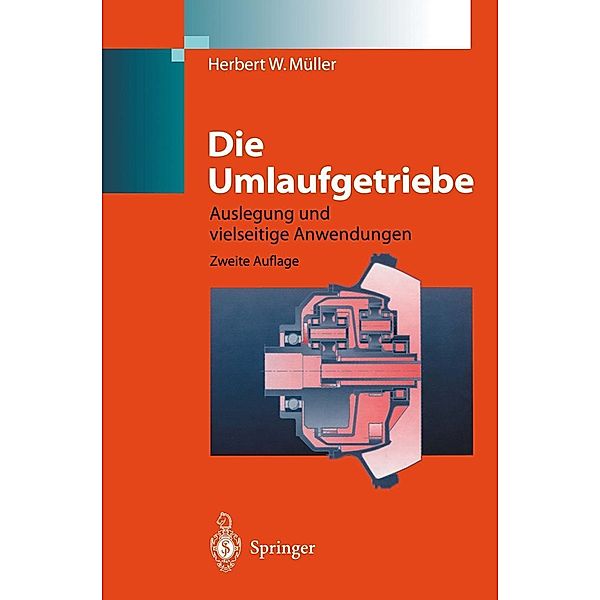 Die Umlaufgetriebe / Konstruktionsbücher Bd.28, Herbert W. Müller