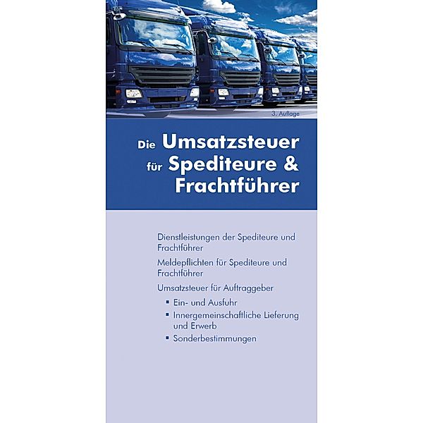 Die Umsatzsteuer für Spediteure & Frachtführer (Ausgabe Österreich), Sophie Rojahn, Christoph Wagner