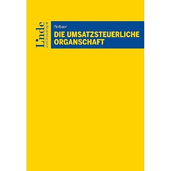 Die umsatzsteuerliche Organschaft, Andreas Pirklbauer