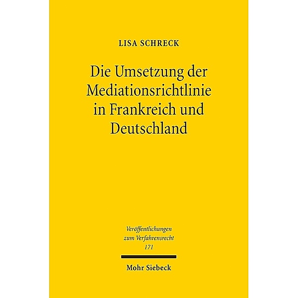 Die Umsetzung der Mediationsrichtlinie in Frankreich und Deutschland, Lisa Schreck
