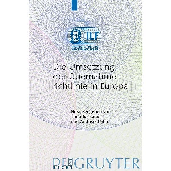 Die Umsetzung der Übernahmerichtlinie in Europa / Institute for Law and Finance Series Bd.5