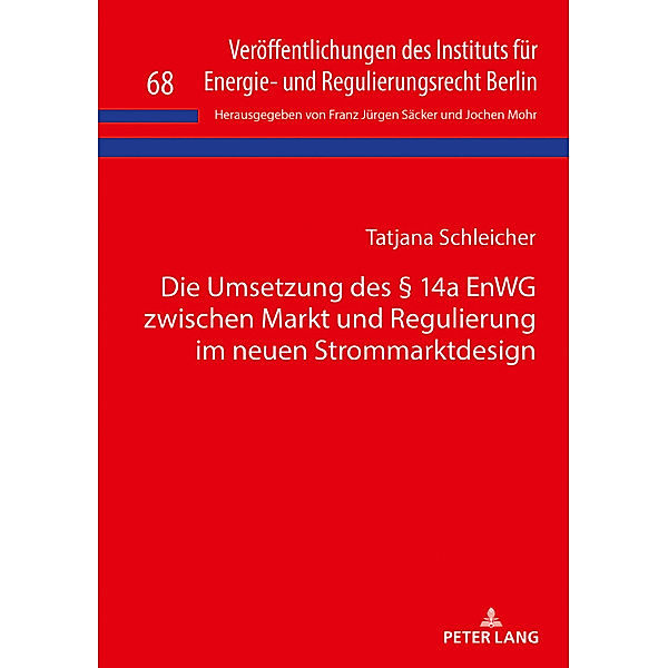 Die Umsetzung des 14a EnWG zwischen Markt und Regulierung im neuen Strommarktdesign, Tatjana Schleicher