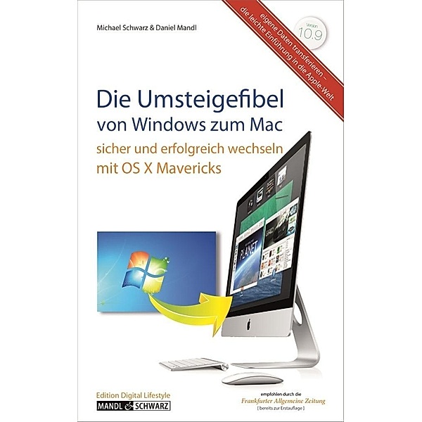 Die Umsteigefibel - von Windows zum Mac, Michael Schwarz, Daniel Mandl