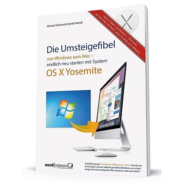 Die Umsteigefibel von Windows zum Mac, Daniel Mandl, Michael Schwarz