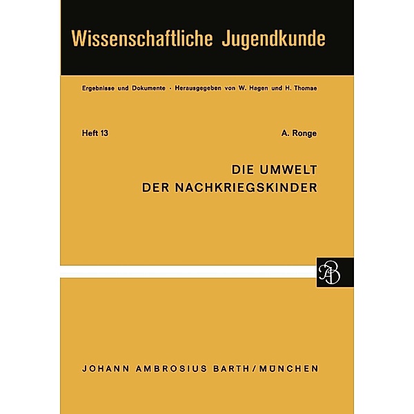 Die Umwelt der Nachkriegskinder / Wissenschaftliche Jugendkunde Bd.13, A. Ronge