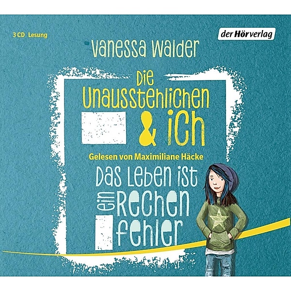 Die Unausstehlichen & ich - 1 - Das Leben ist ein Rechenfehler, Vanessa Walder