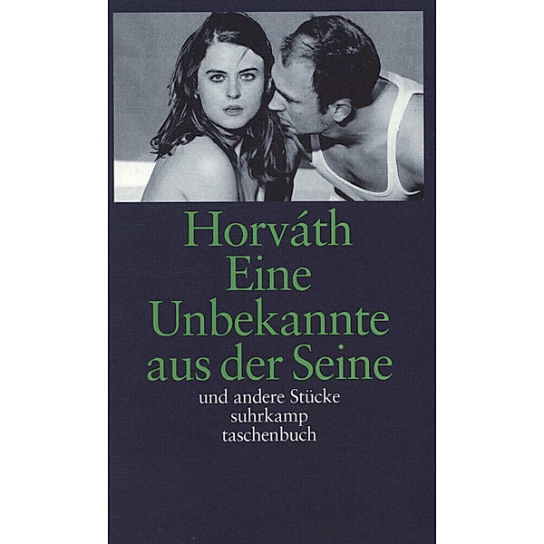 Die Unbekannte aus der Seine und andere Stücke, Ödön von Horváth