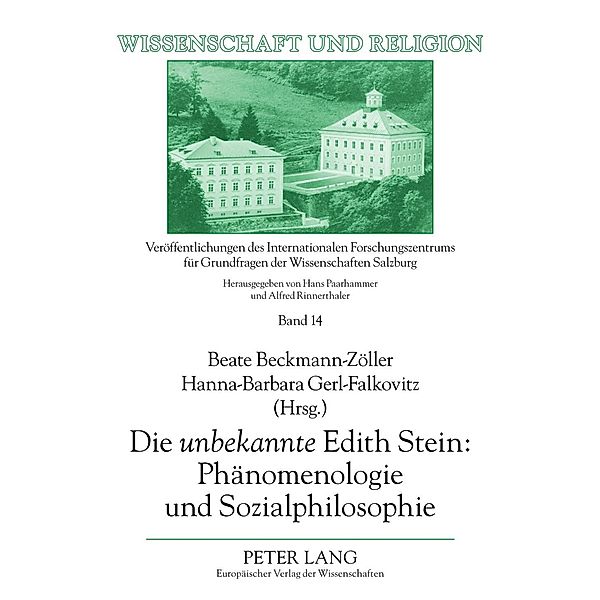 Die unbekannte Edith Stein: Phaenomenologie und Sozialphilosophie