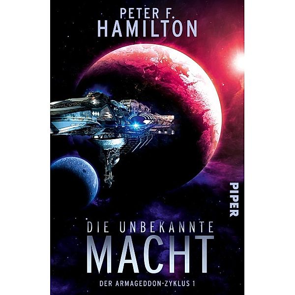 Die unbekannte Macht / Der Armageddon Zyklus Bd.1, Peter F. Hamilton