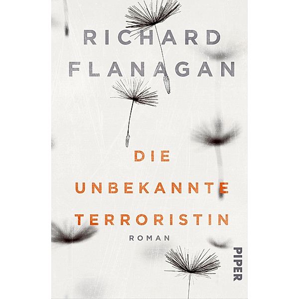 Die unbekannte Terroristin, Richard Flanagan