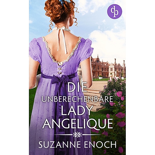 Die unberechenbare Lady Angelique, Suzanne Enoch
