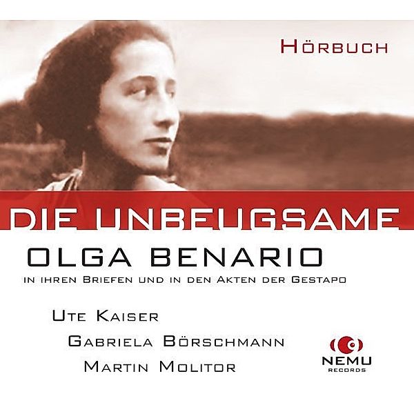 Die Unbeugsame - Olga Benario,Audio-CD