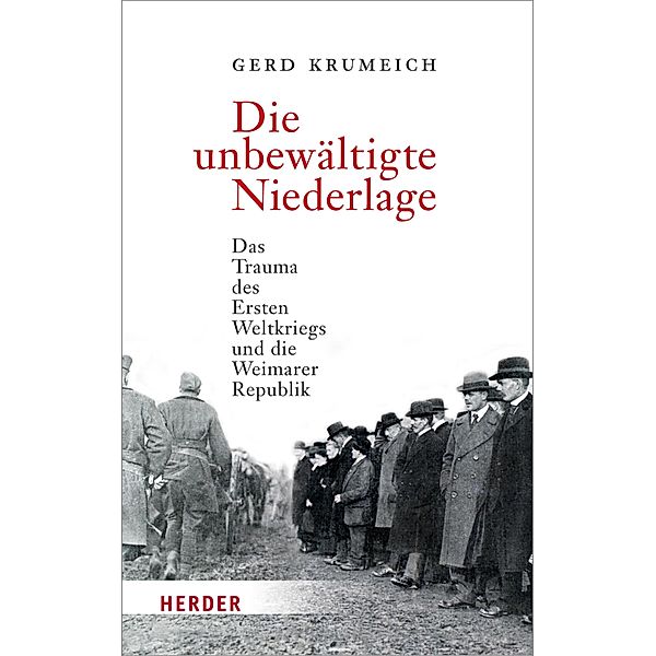 Die unbewältigte Niederlage, Gerd Krumeich