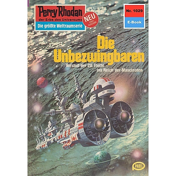 Die Unbezwingbaren (Heftroman) / Perry Rhodan-Zyklus Die kosmische Hanse Bd.1029, Kurt Mahr