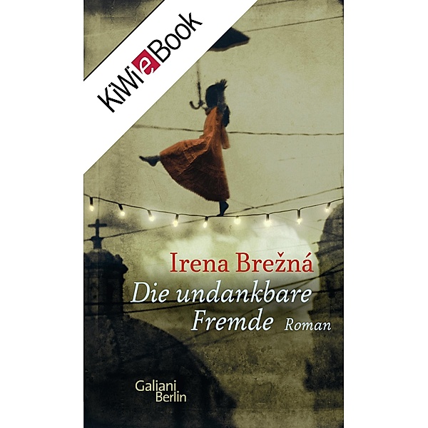 Die undankbare Fremde, Irena Brezna