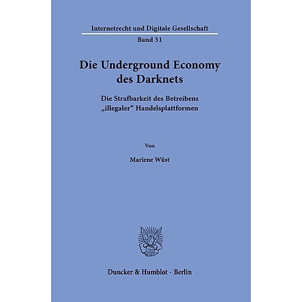 Die Underground Economy des Darknets., Marlene Wüst