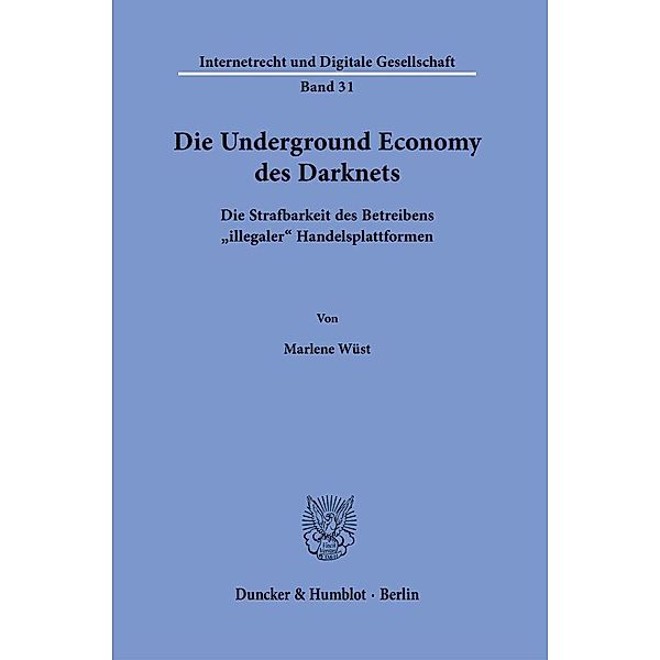 Die Underground Economy des Darknets., Marlene Wüst