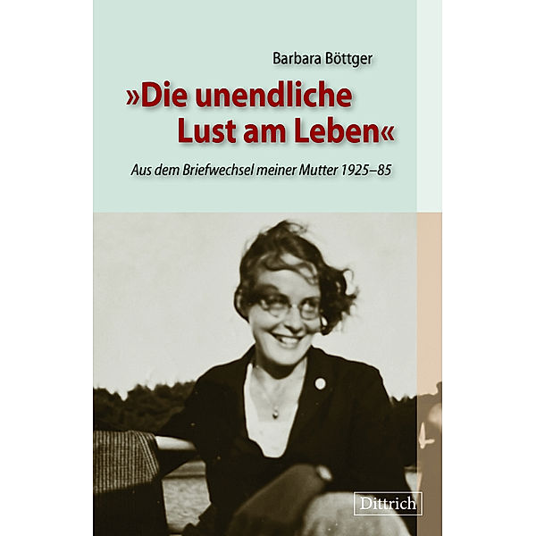 Die unendliche Lust am Leben, Barbara Böttger