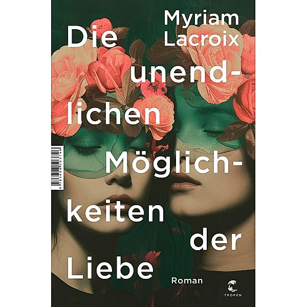 Die unendlichen Möglichkeiten der Liebe, Myriam Lacroix