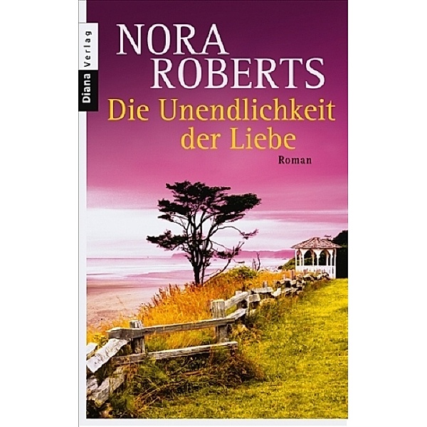 Die Unendlichkeit der Liebe, Nora Roberts