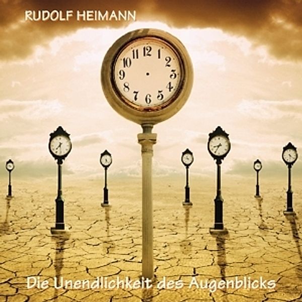 Die Unendlichkeit Des Augenblicks, Rudolf Heimann
