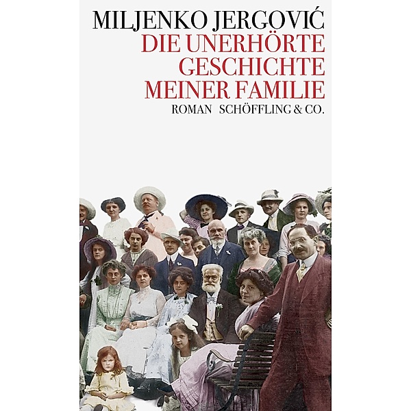 Die unerhörte Geschichte meiner Familie, Miljenko Jergovic