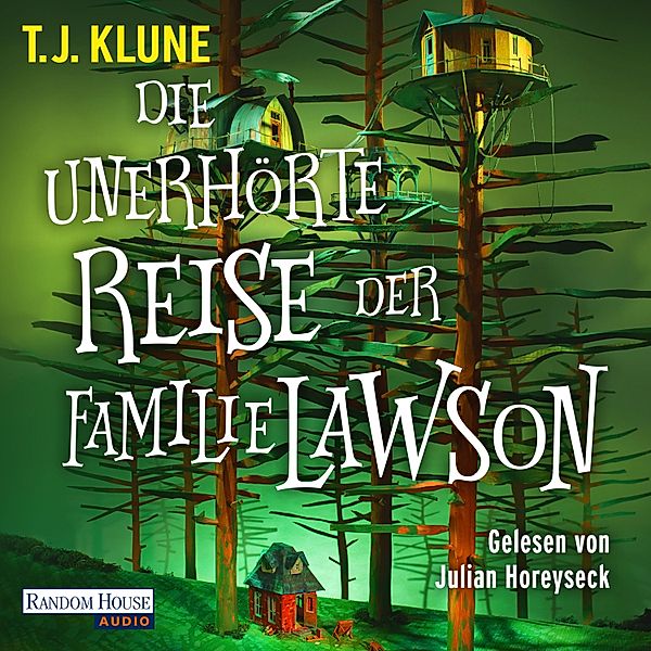 Die unerhörte Reise der Familie Lawson, T. J. Klune