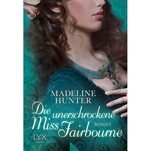 Die unerschrockene Miss Fairbourne / Fairbourne Quartett Bd.1, Madeline Hunter