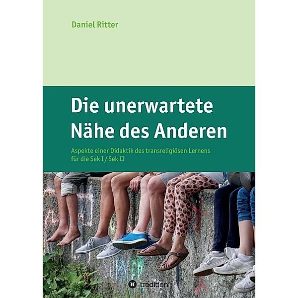 Die unerwartete Nähe des Anderen, Daniel Ritter