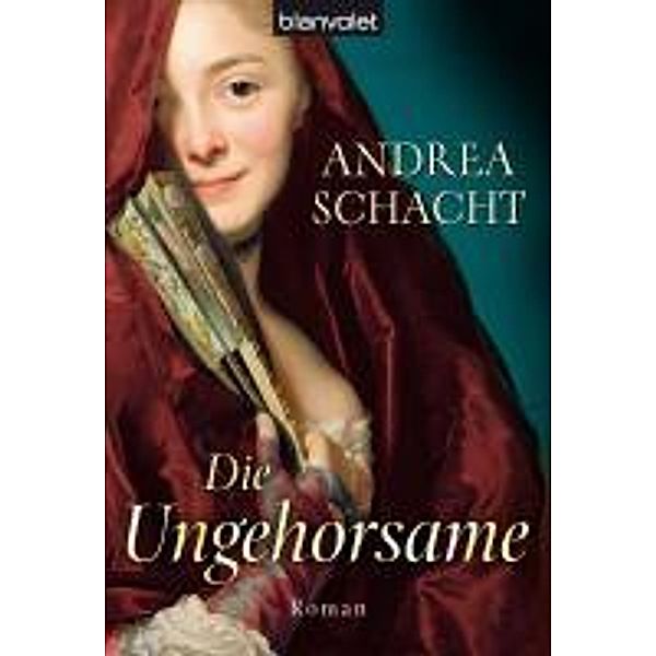 Die Ungehorsame, Andrea Schacht