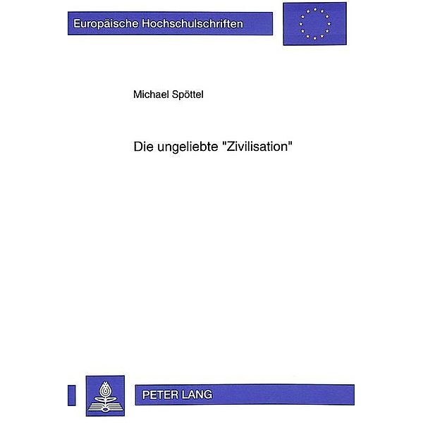 Die ungeliebte Zivilisation, Michael Spöttel