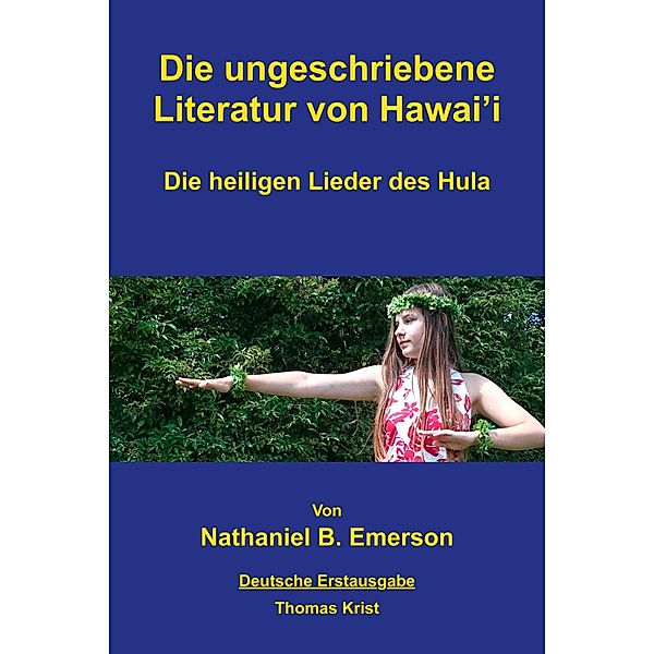 Die ungeschriebene Literatur von Hawai´i, Thomas Krist