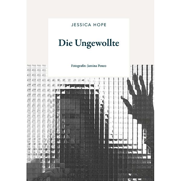 Die Ungewollte, Jessica Hope