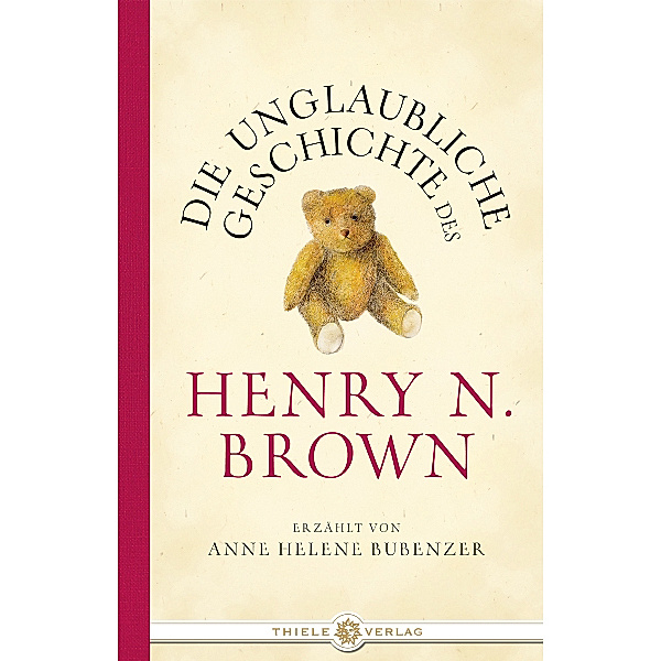 Die unglaubliche Geschichte des Henry N. Brown, Anne H. Bubenzer
