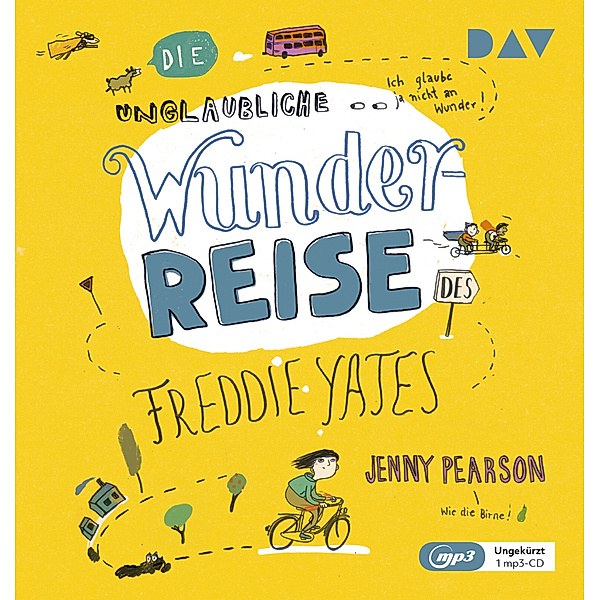 Die unglaubliche Wunderreise des Freddie Yates,1 Audio-CD, 1 MP3, Jenny Pearson