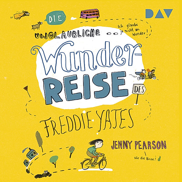 Die unglaubliche Wunderreise des Freddie Yates, Jenny Pearson