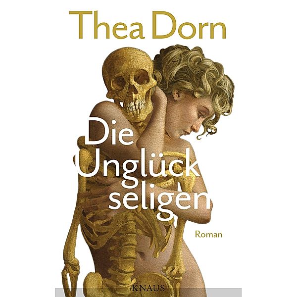Die Unglückseligen, Thea Dorn