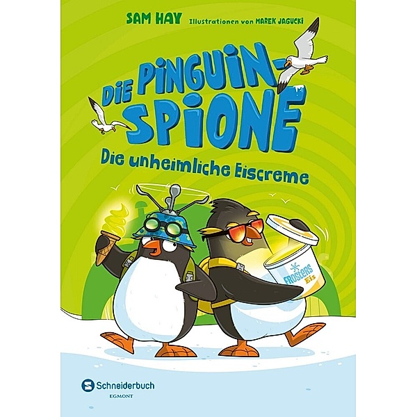 Die unheimliche Eiscreme / Die Pinguin-Spione Bd.2, Sam Hay