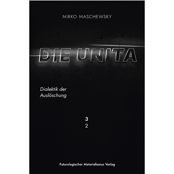 Die Unita / Die Unita Bd.8, Mirko Maschewsky