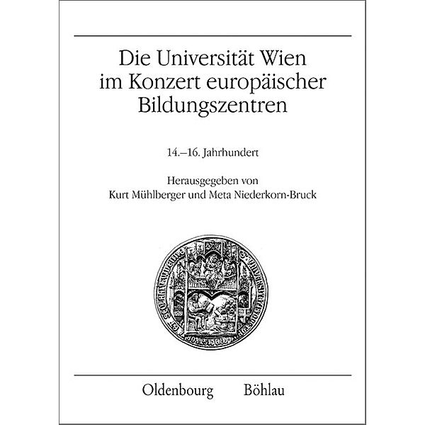 Die Universität Wien im Konzert europäischer Bildungszentren 14.-16. Jahrhundert