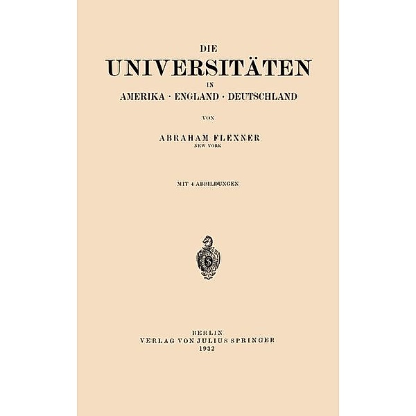Die Universitäten in Amerika · England · Deutschland, Abraham Flexner
