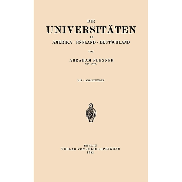 Die Universitäten in Amerika · England · Deutschland, Abraham Flexner