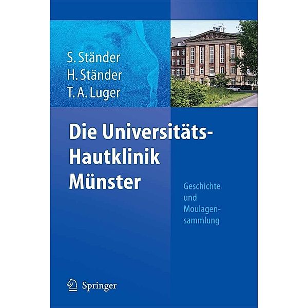 Die Universitäts-Hautklinik Münster, Sonja Ständer, Hartmut Ständer, Thomas A. Luger