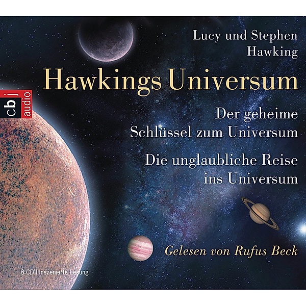 Die Universum-Reihe (Kinderbücher) - 1 u.2 - Hawkings Universum,8 Audio-CDs, Lucy Hawking, Stephen Hawking