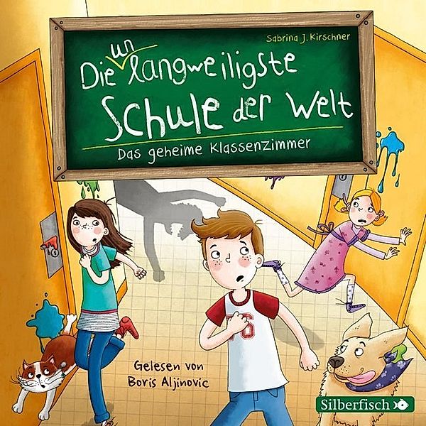 Die unlangweiligste Schule der Welt - 2 - Das geheime Klassenzimmer, Sabrina J. Kirschner