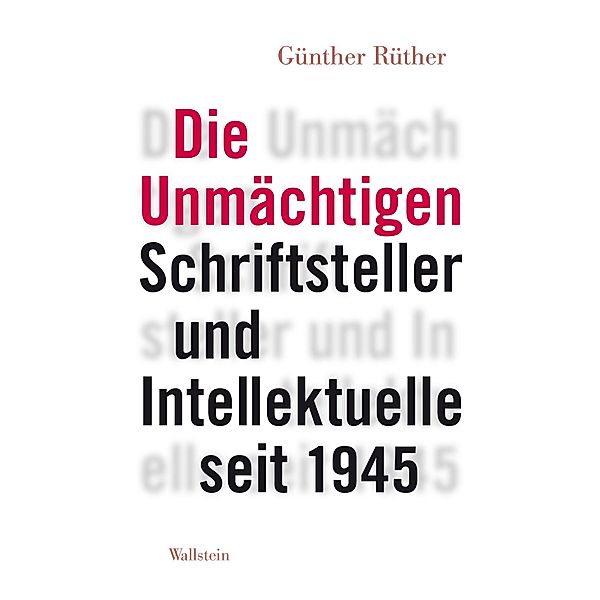 Die Unmächtigen, Günther Rüther