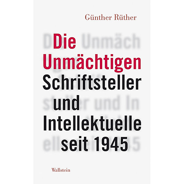 Die Unmächtigen, Günther Rüther