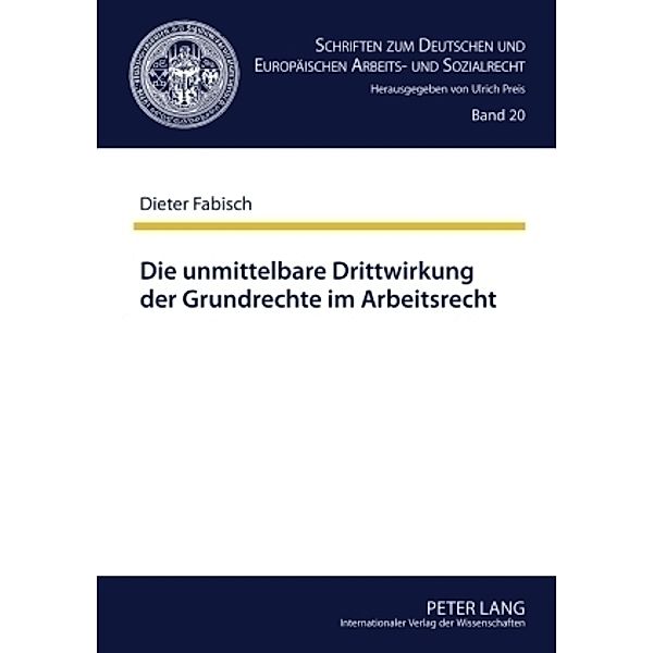 Die unmittelbare Drittwirkung der Grundrechte im Arbeitsrecht, Dieter Fabisch