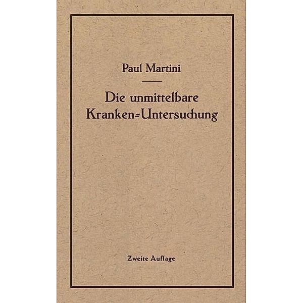 Die unmittelbare Kranken-Untersuchung, Paul Martini